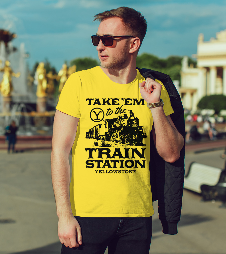 Take Em To The Train Station Yellowstone Train 0713 T-Shirt