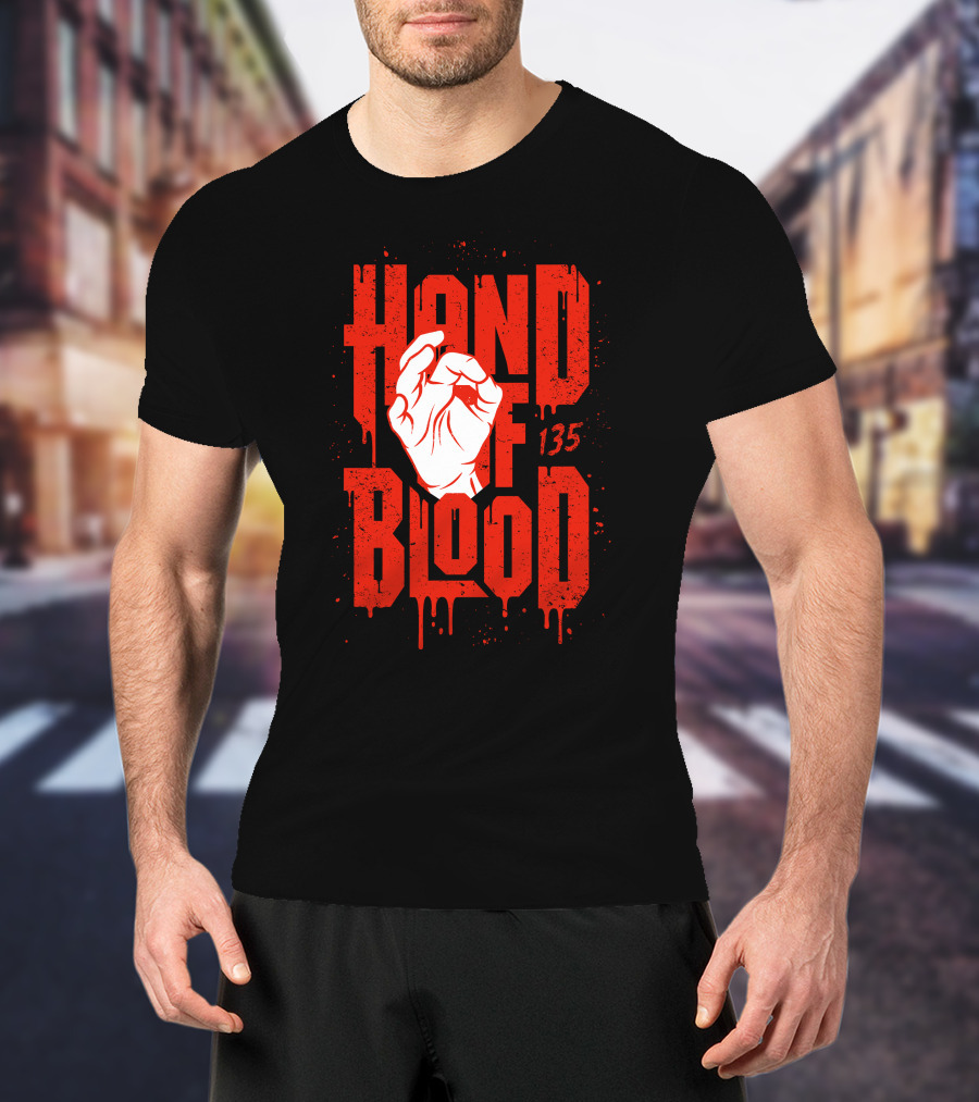 HAND OF BLOOD 135 T-Shirt