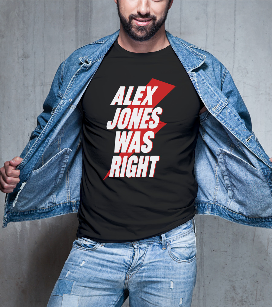 Justin Andersch Alex Jones Was Right Bold Red Lightning Bolt T-Shirt