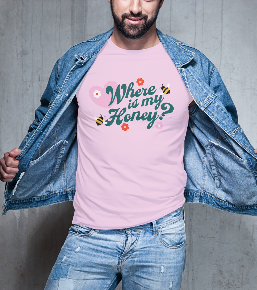 Where Is My Honey? Bees And Hearts With Flowers T-Shirt