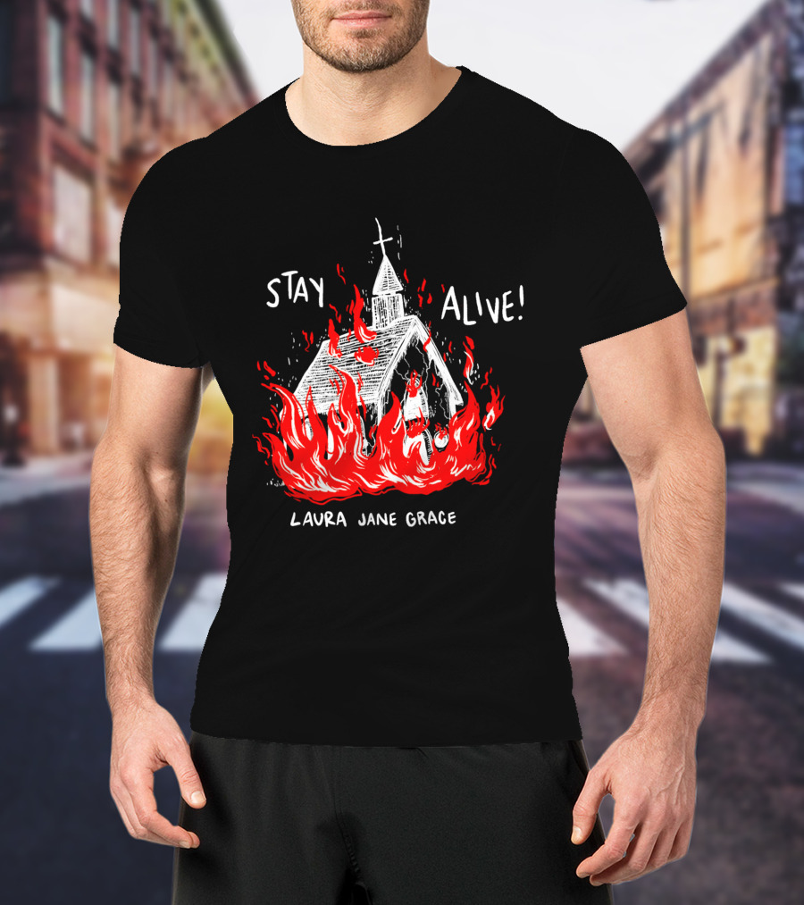 Laura Jane Grace Stay Alive Church In Flames T-Shirt