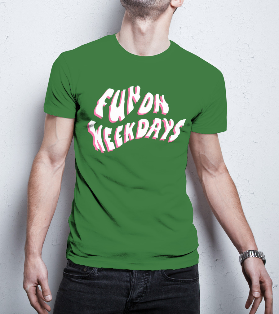 FOW Merch Limited Fun On Weekdays T-Shirt