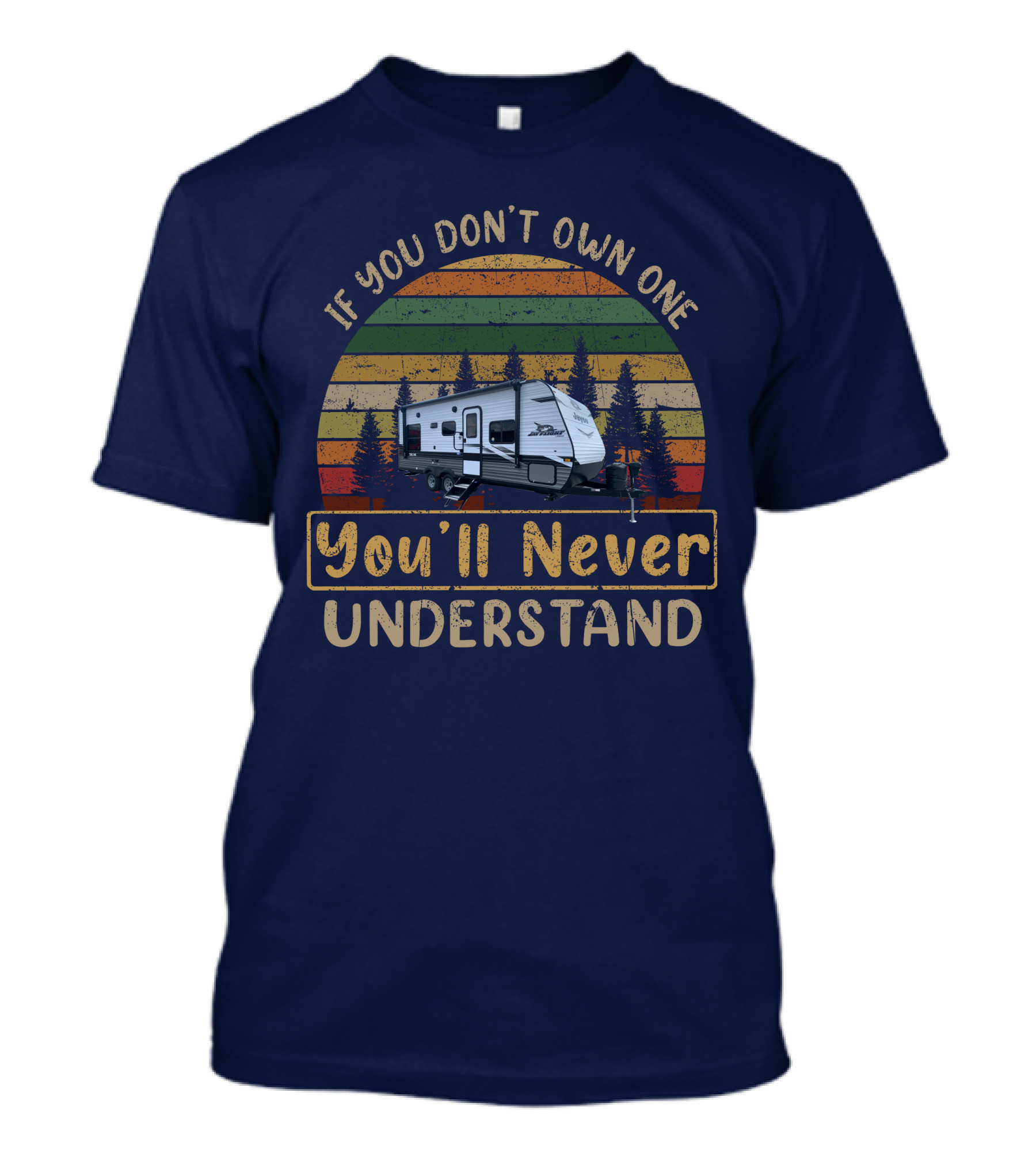 If You Don't Own One You'll Never Understand Jayco 212QB Vintage Camper Retro Sunset Forest T-Shirt