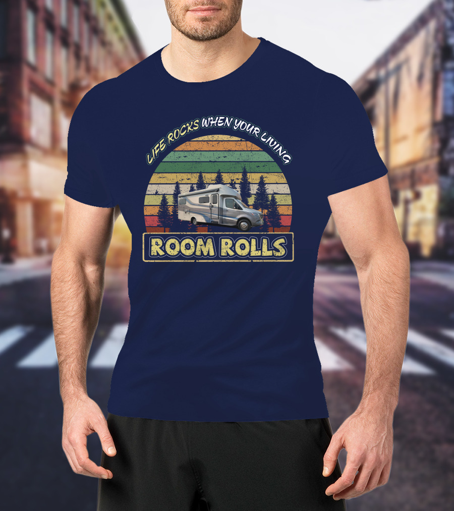 LIFE ROCKS WHEN YOUR LIVING ROOM ROLLS Tiffin Wayfarer 25LW T-Shirt
