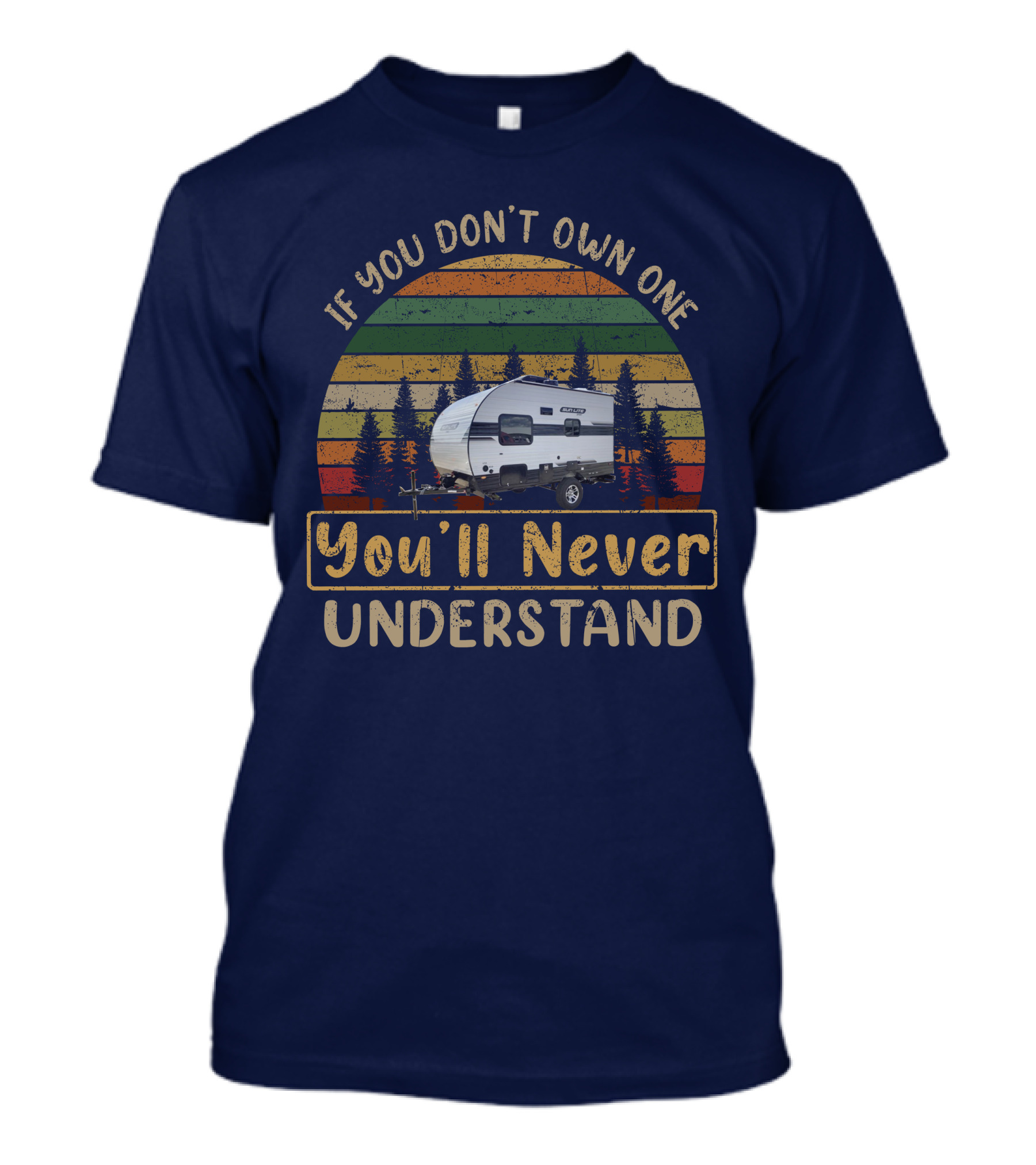 If You Don't Own One You'll Never Understand Sun-Lite 16BH T-Shirt