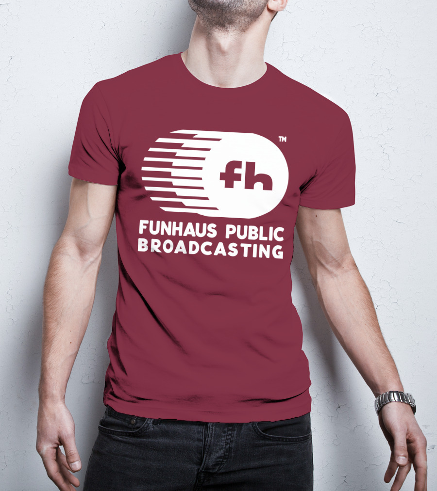 Funhaus Public Broadcasting Logo Design Fh T-Shirt