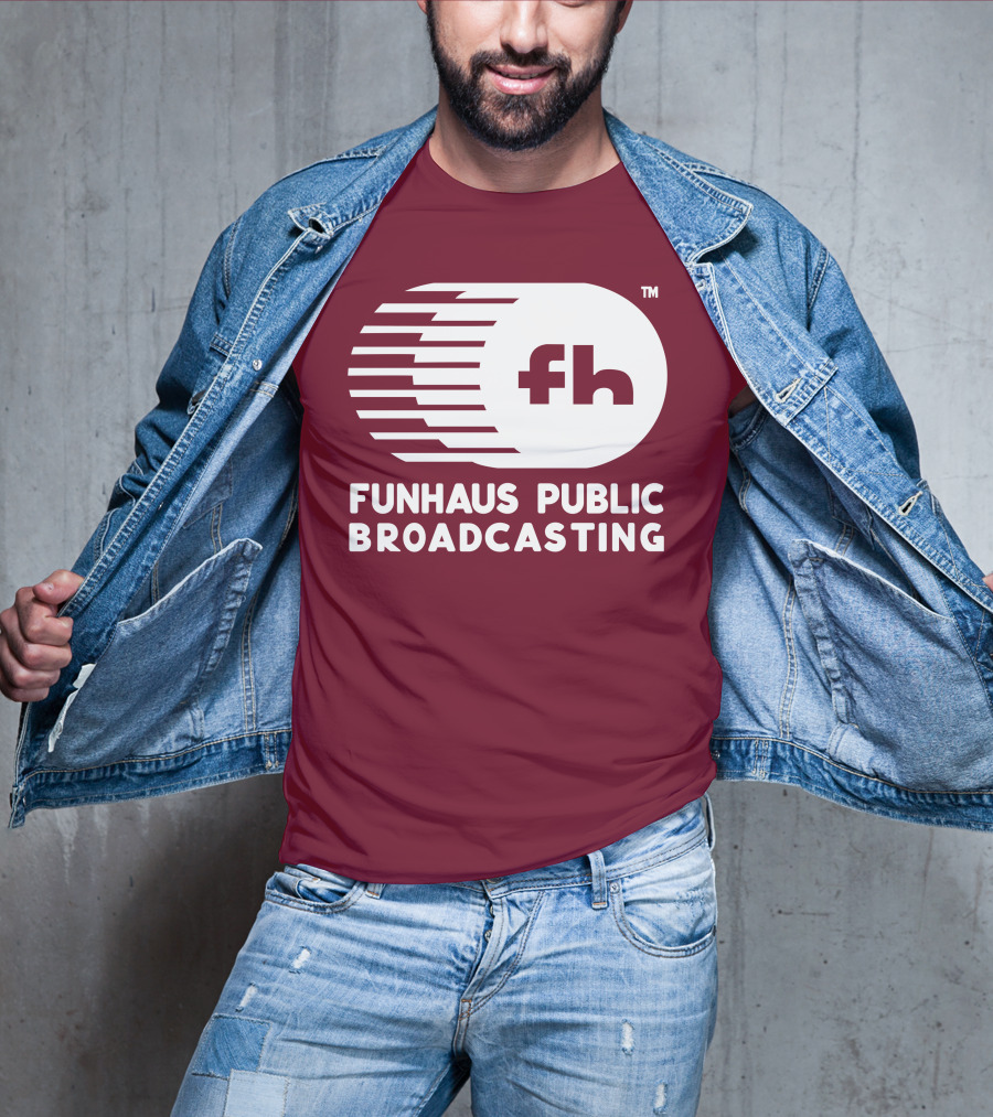 Funhaus Public Broadcasting Logo Design Fh T-Shirt
