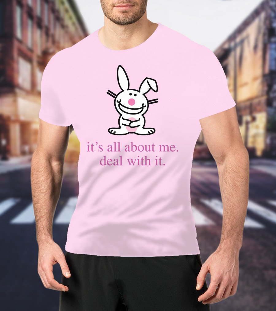 Emi It's All About Me Deal With It Happy Bunny T-Shirt