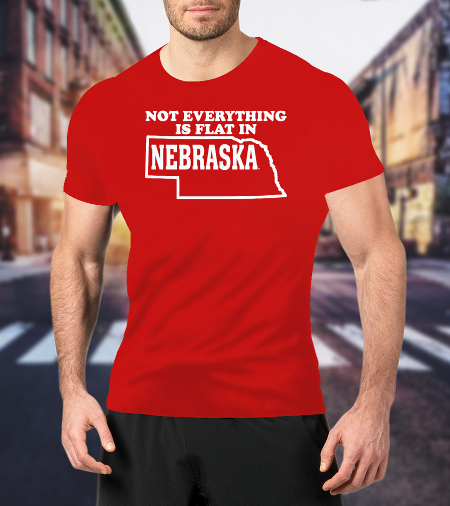 Deb Loves Deplorables Not Everything Is Flat In Nebraska Map T-Shirt