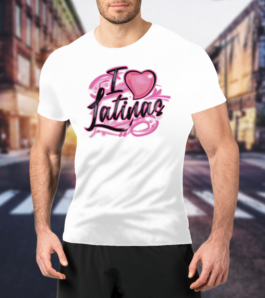 I Love Latinas Glaive T-Shirt