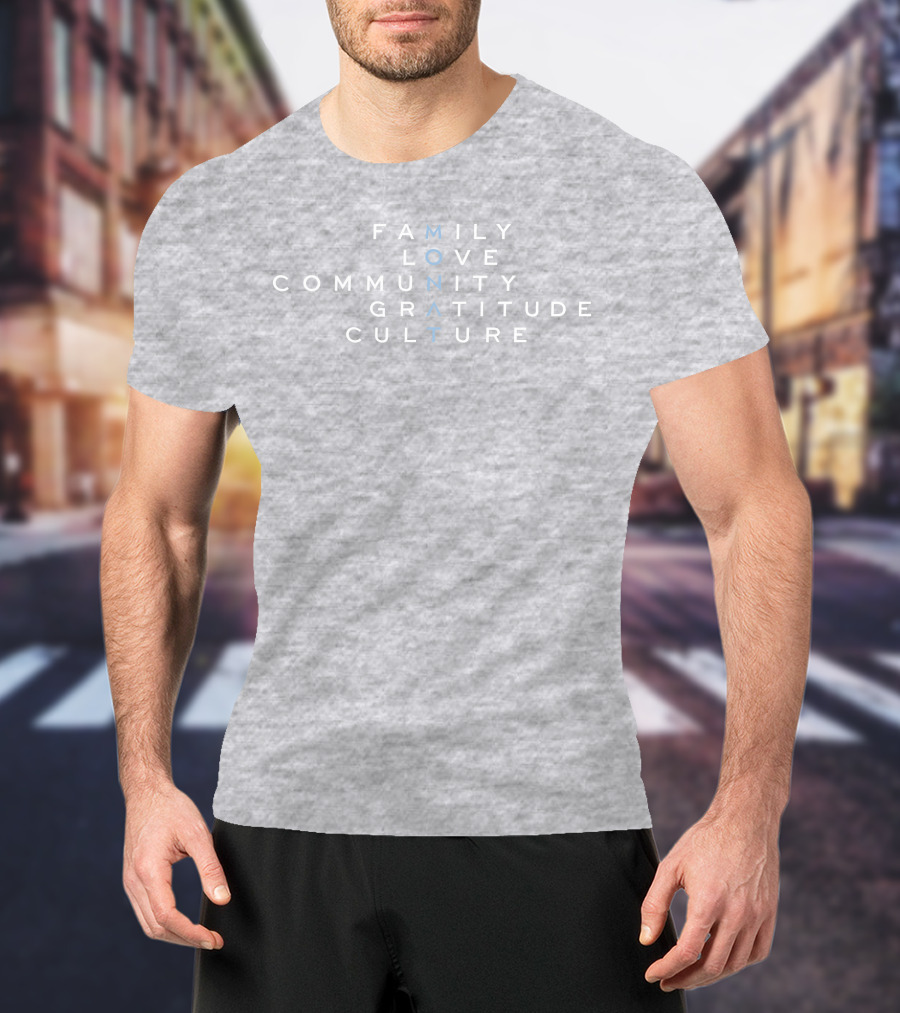 Family Love Community Gratitude Culture MONAT T-Shirt