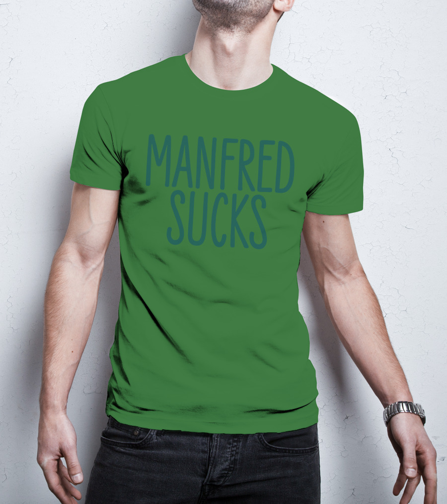Manfred Sucks T-Shirt