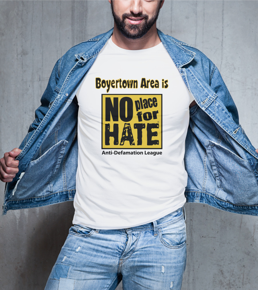 Boyertown Area Is No Place For Hate Anti-Defamation League T-Shirt