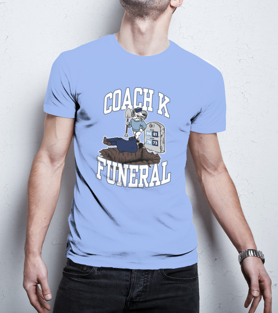 Coach K Funeral Tombstone 94 81 78 73 Duke Rivalry Iconic T-Shirt