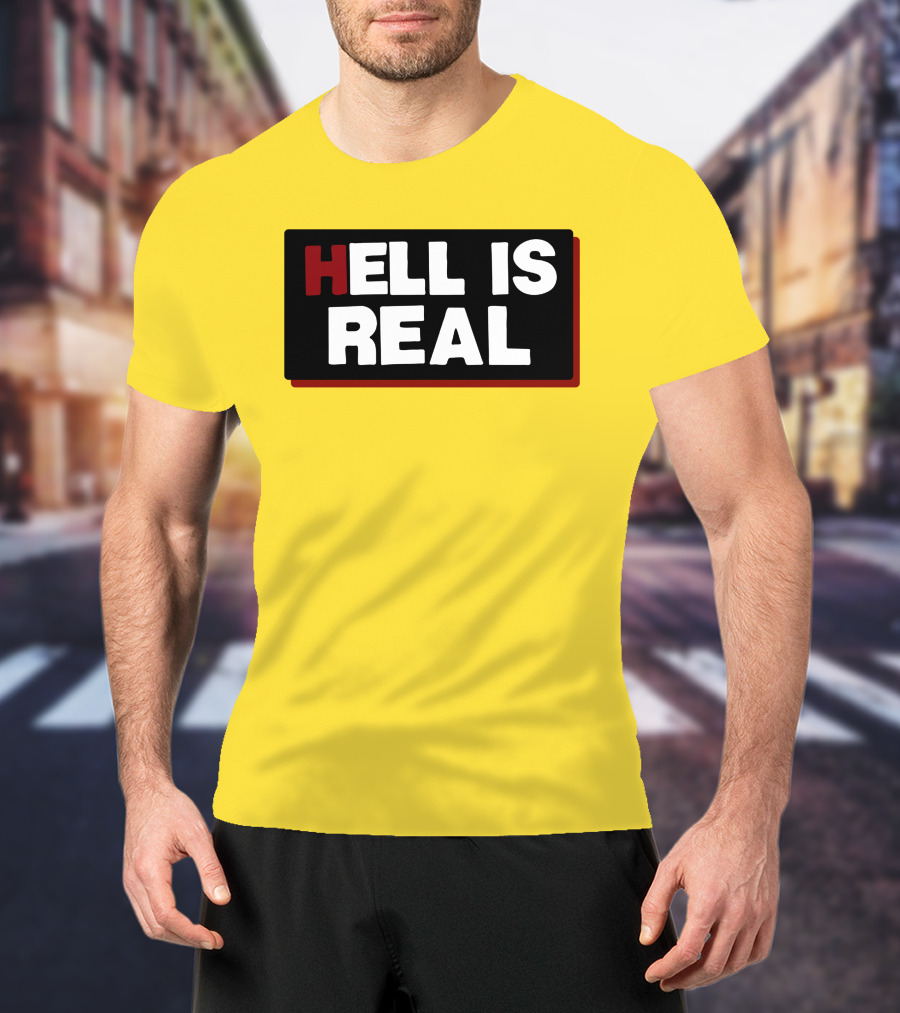 Colleen Craig Hell Is Real T-Shirt