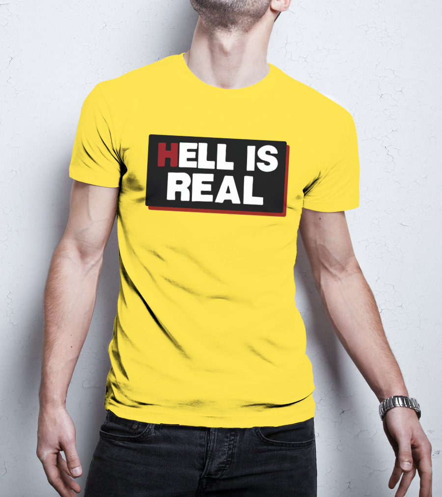 Colleen Craig Hell Is Real T-Shirt