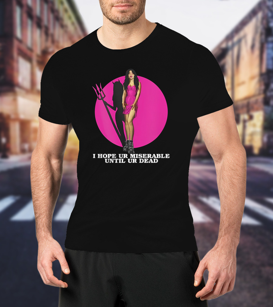 I Hope Ur Miserable Until Ur Dead Pink Devil Woman T-Shirt