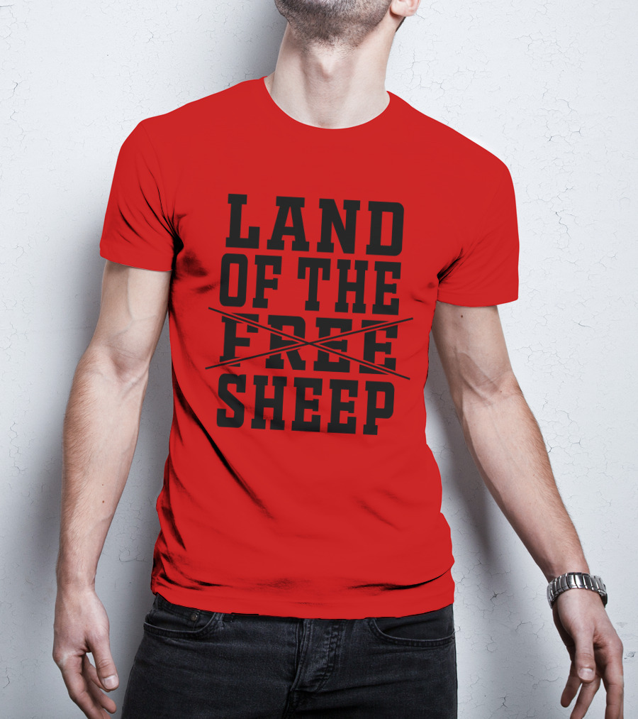 Land Of The Crossed Out Free Sheep T-Shirt