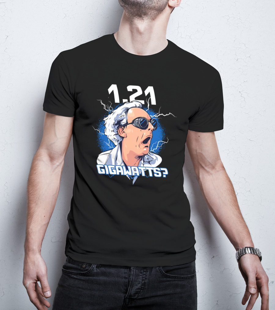 1.21 Gigawatts? Iconic Shock Expression With Lightning Elements T-Shirt