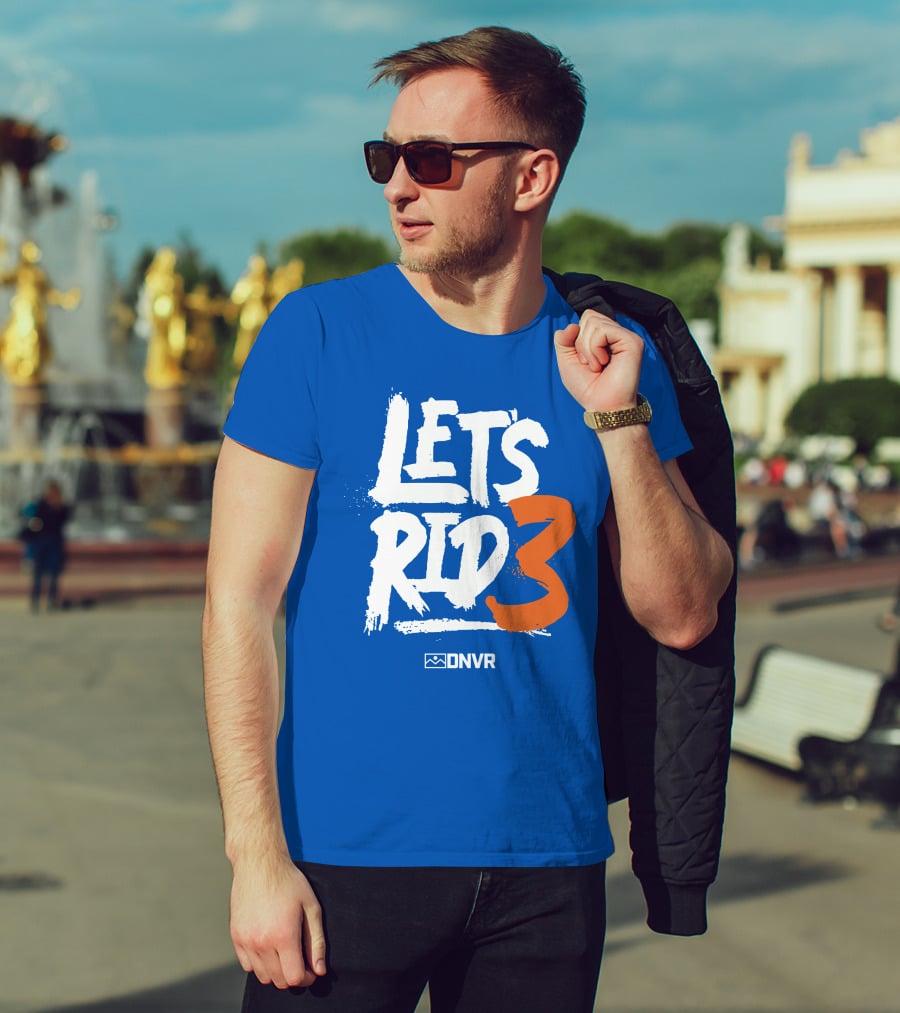 Denver Broncos Lets Ride 3 T-Shirt