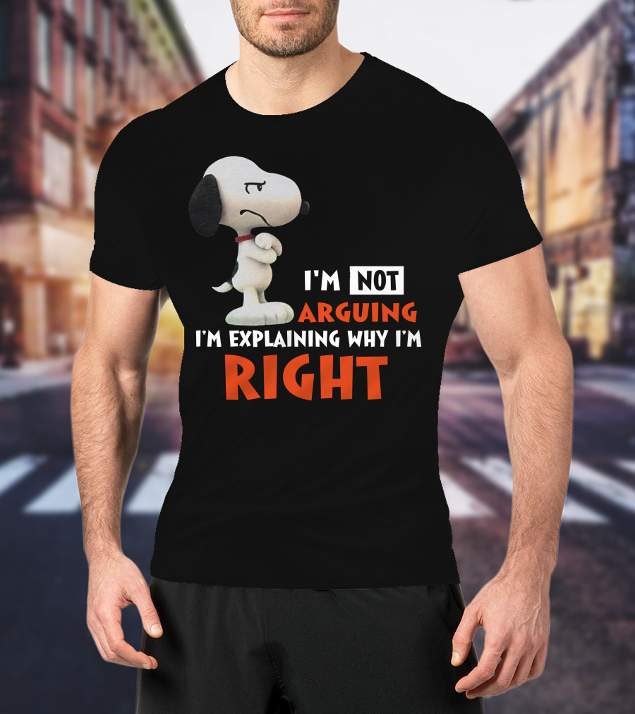 I'm Not Arguing I'm Explaining Why I'm Right Snoopy Classic Pose T-Shirt