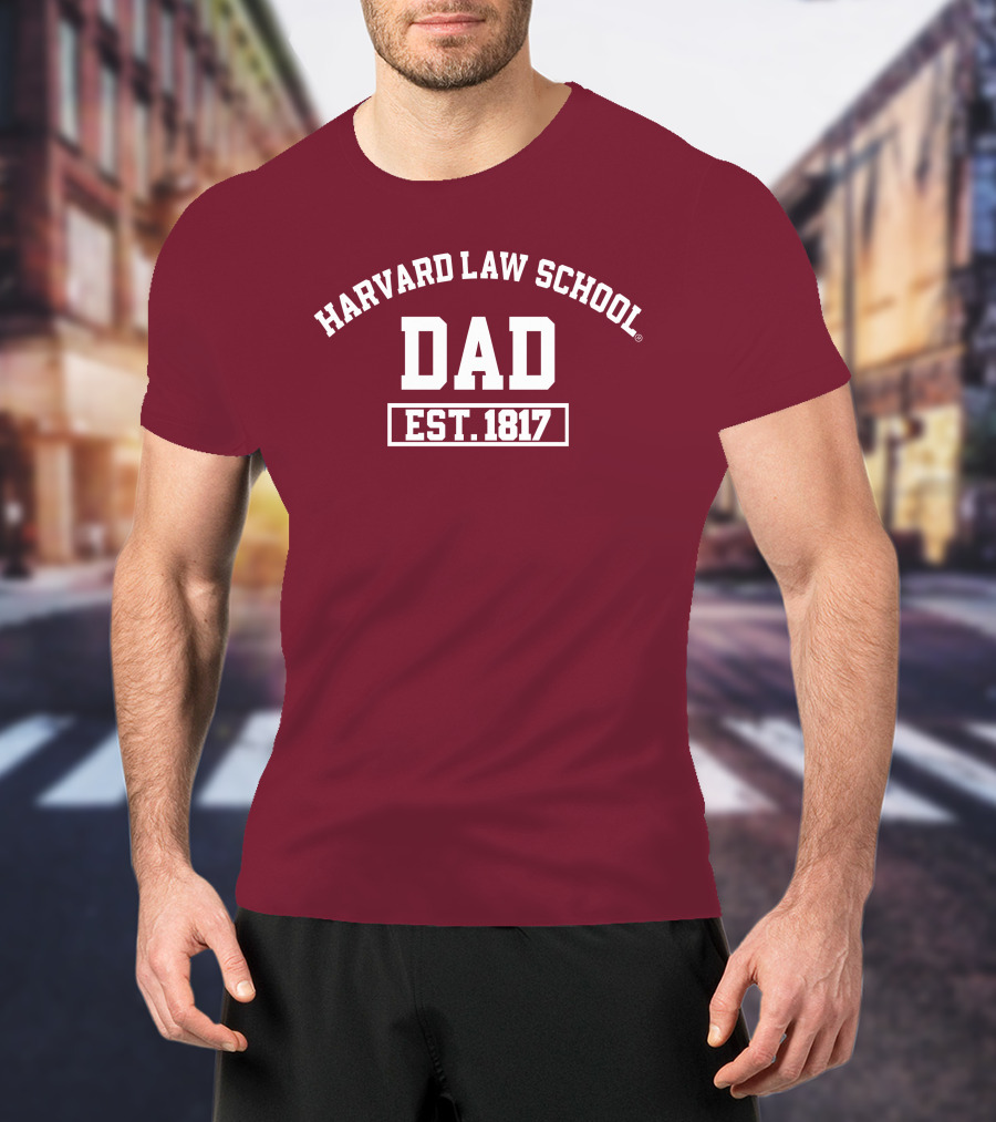 Harvard Law School Dad Est 1817 Aiden Thomas T-Shirt