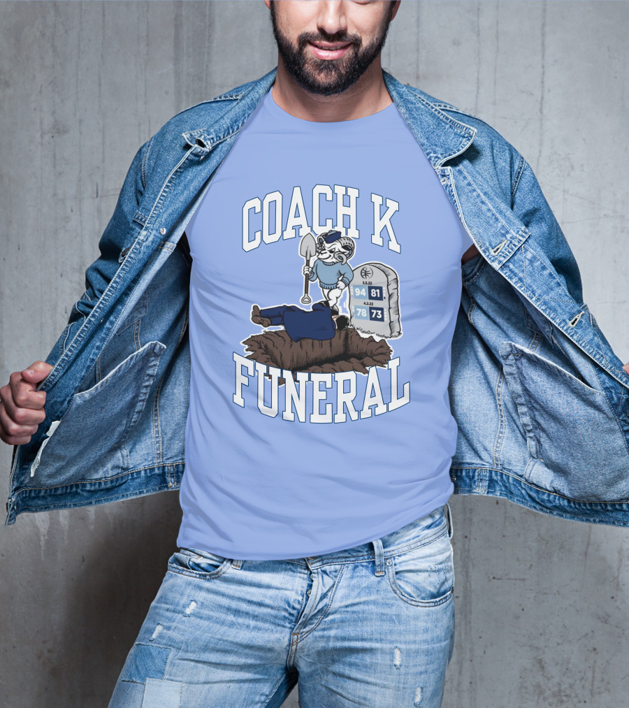 Coach K Funeral Basketball Rivalry Satire Blue Tombstone 94-81 42-78 73-73 T-Shirt