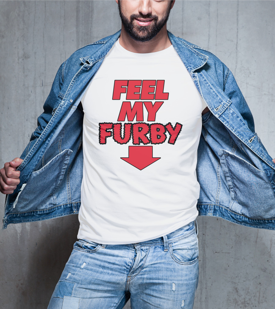 Feel My Furby Red Text With Downward Arrow T-Shirt