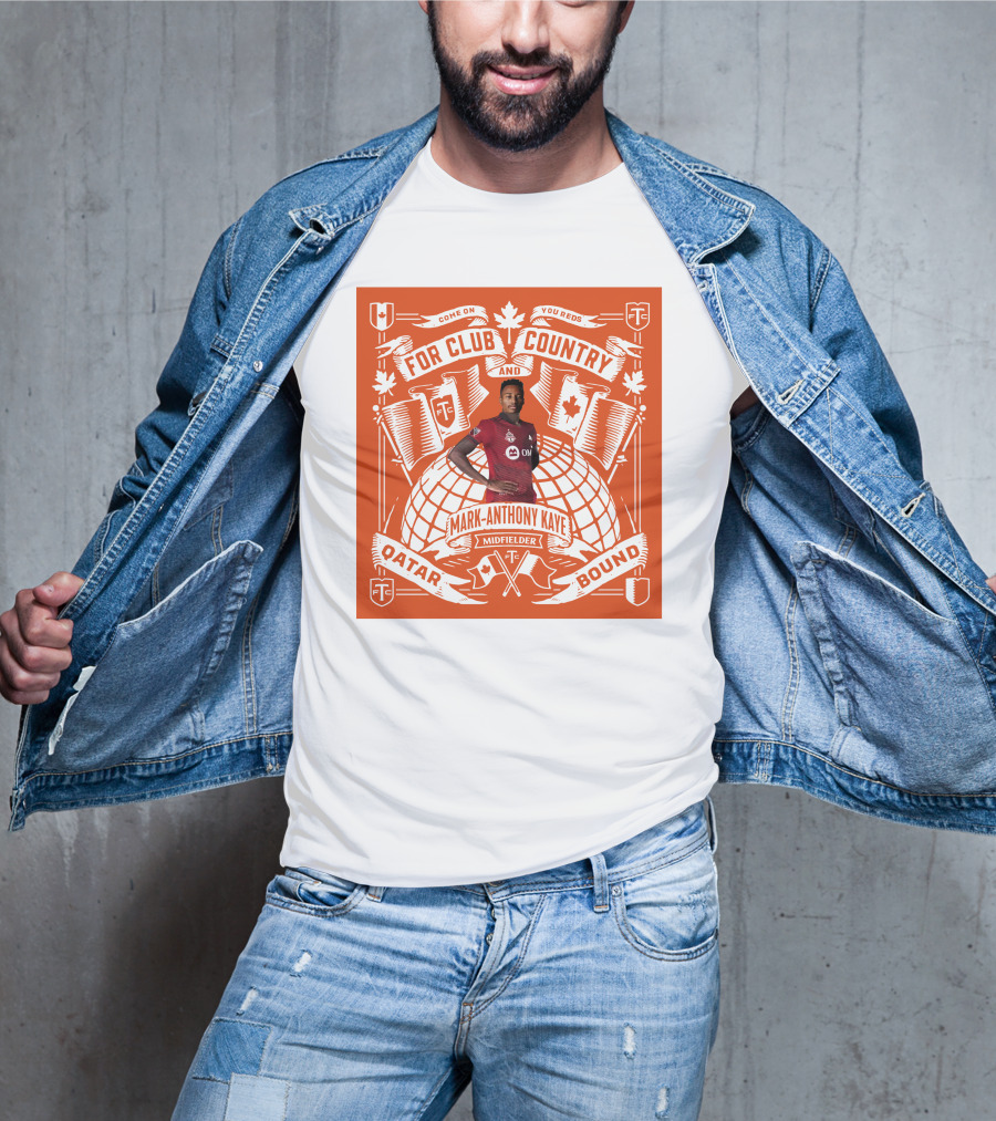 Mark Anthony Kaye Midfielder For Club And Country Qatar Bound T-Shirt
