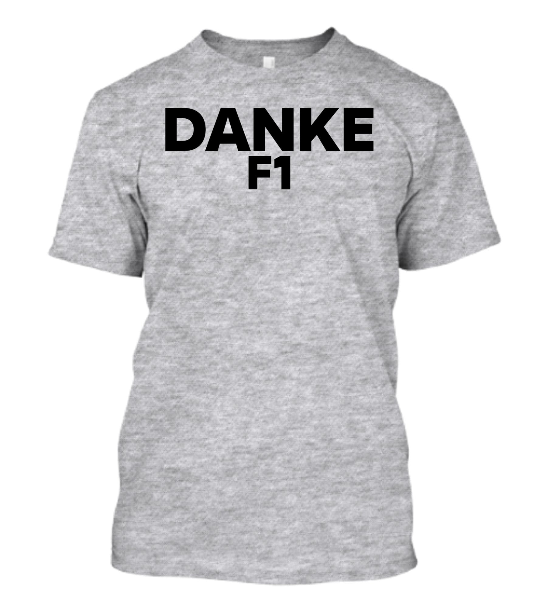 Danke F1 Racing Appreciation Formula One T-Shirt