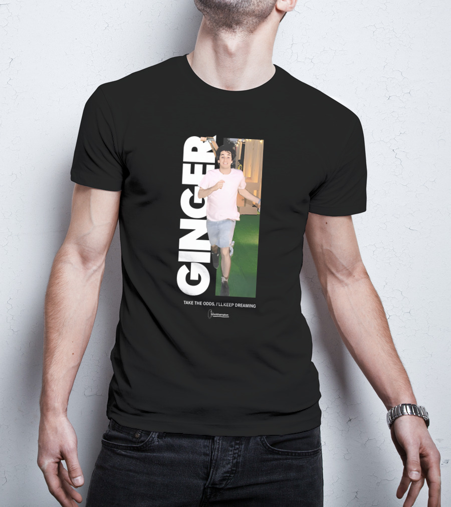 Ginger Brockhampton Take The Odds I'll Keep Dreaming T-Shirt