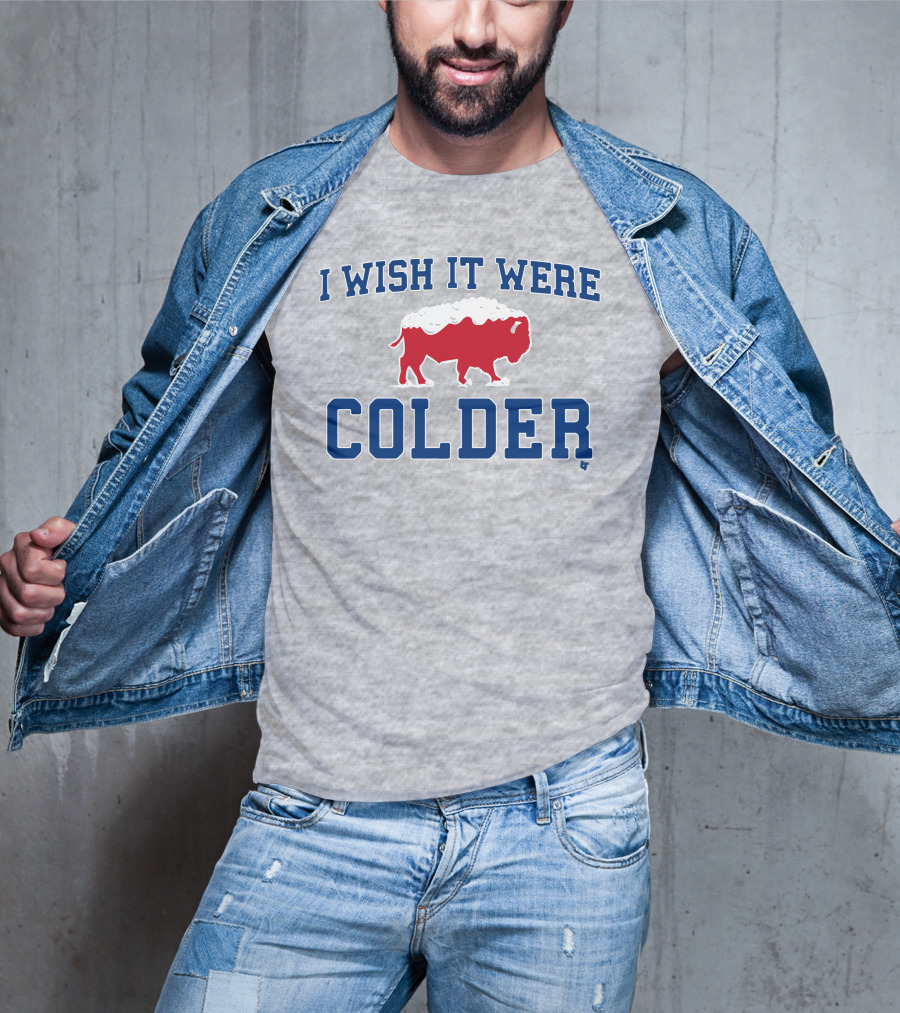 I Wish It Were Colder Buffalo Bills Snowy Bison T-Shirt