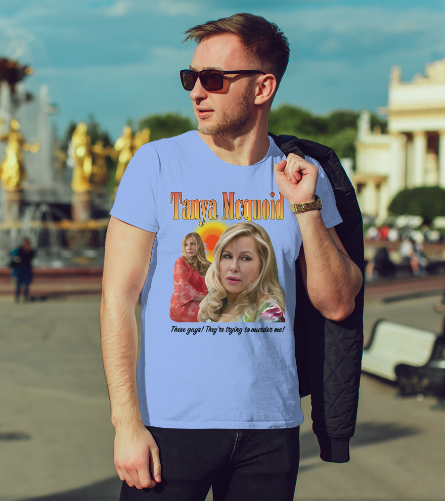 Tanya Mcquoid These Gays They're Trying To Murder Me Retro Sunset T-Shirt