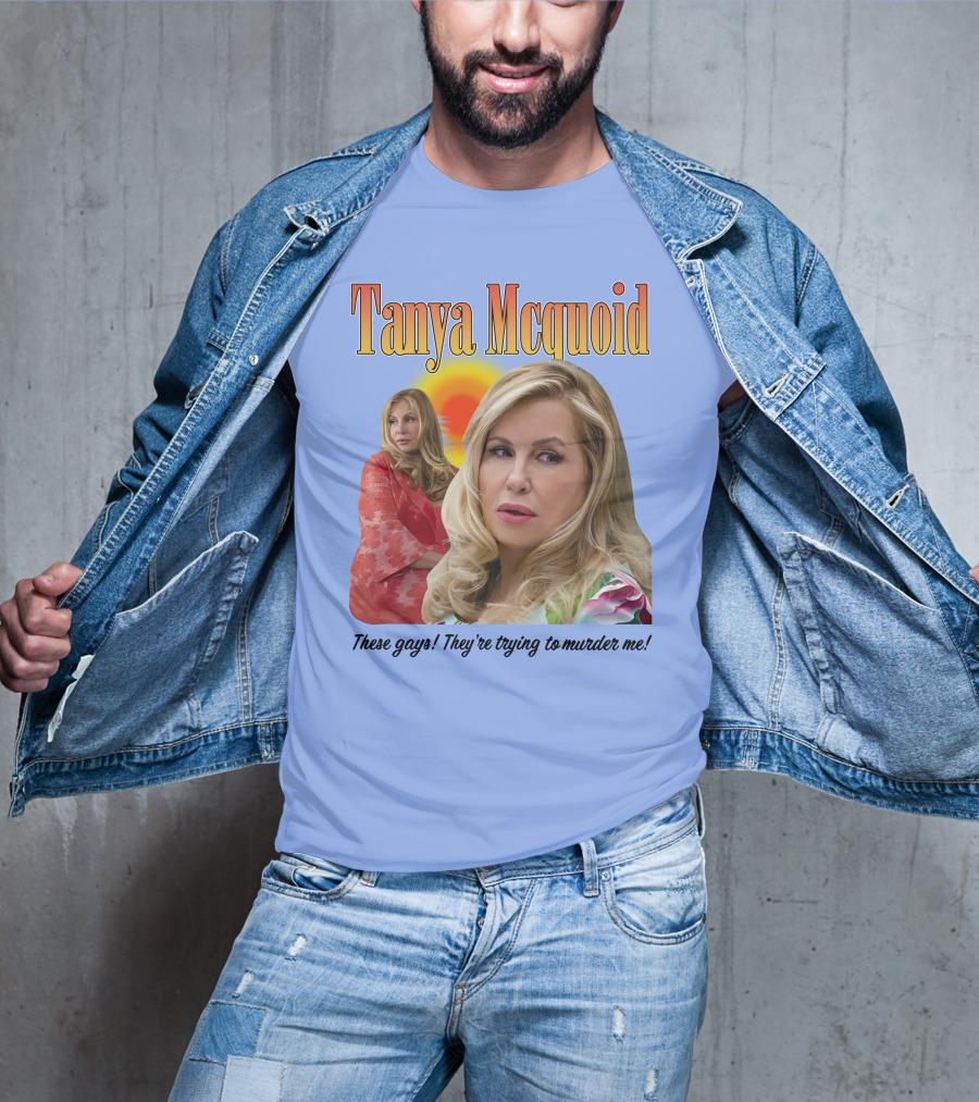 Tanya Mcquoid These Gays They're Trying To Murder Me Retro Sunset T-Shirt