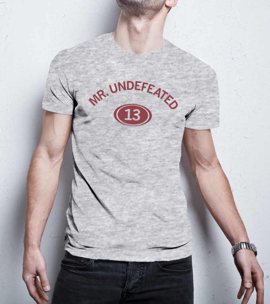 MR. UNDEFEATED 13 T-Shirt