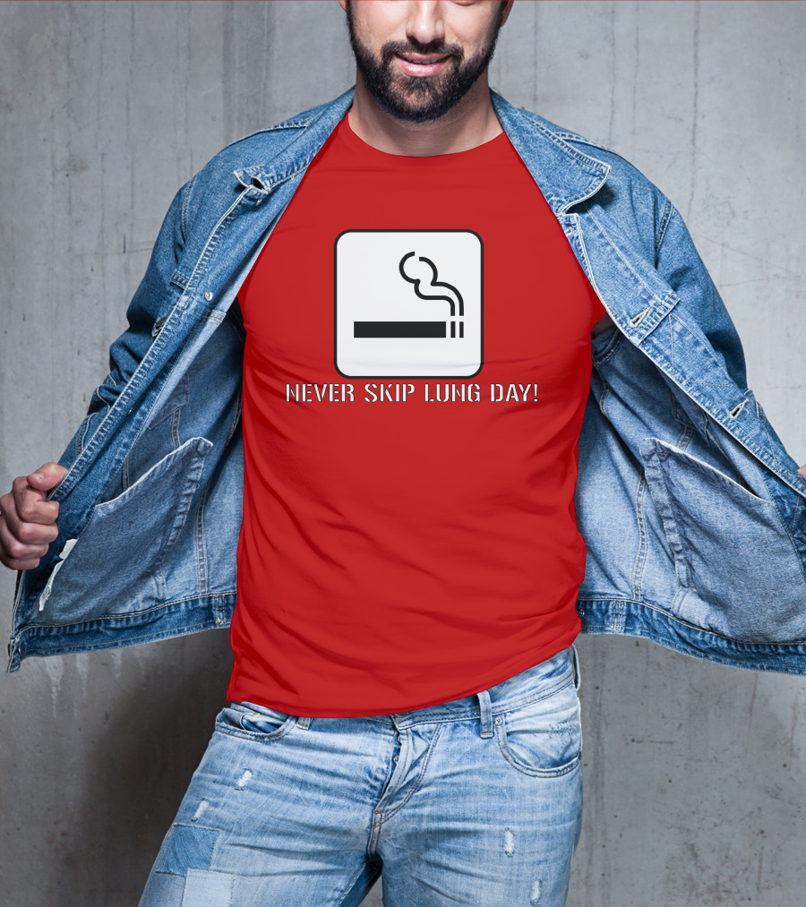 Never Skip Lung Day Smoking Symbol T-Shirt