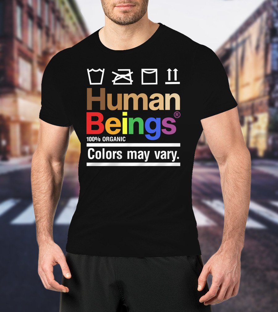 Wicked Naughty Human Beings 100% Organic Colors May Vary T-Shirt