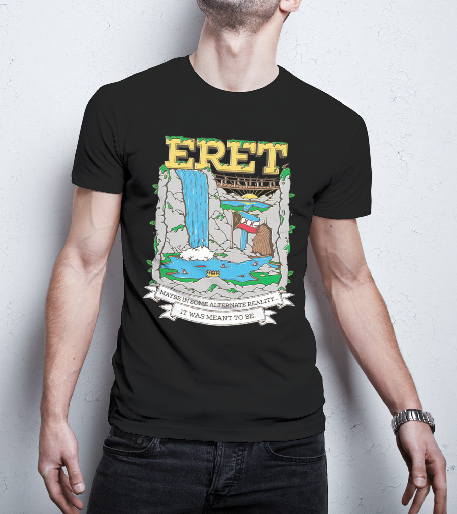 Eret Maybe In Some Alternate Reality It Was Meant To Be Scenic Waterfall And Bridge Fantasy Scene T-Shirt