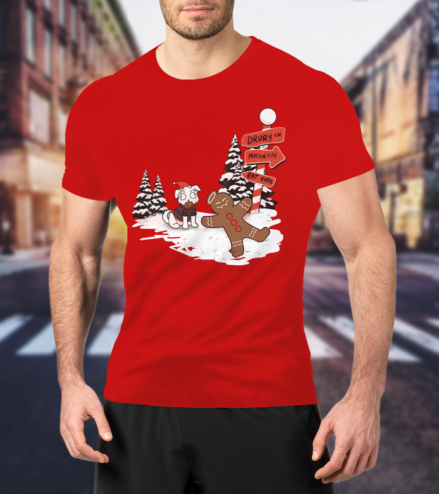 Badboyhalo Holiday Drury Lane Muffin City Rat Road Christmas Dog And Gingerbread Scene T-Shirt