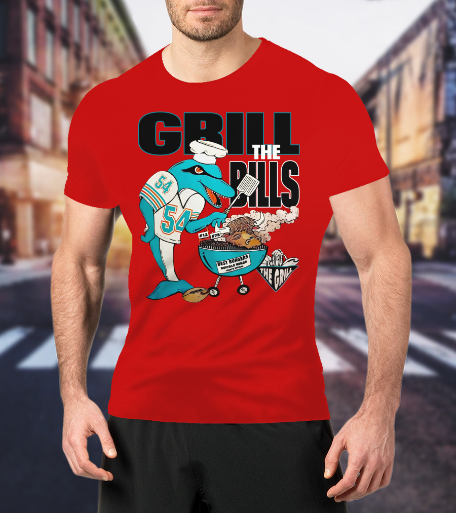 GRILL THE BILLS 54 BEST BURGERS BUFFALO WINGS THE GRILL 12 78 T-Shirt
