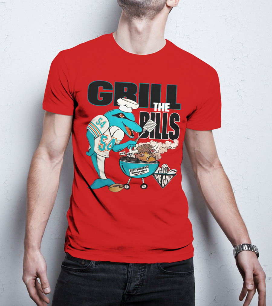 GRILL THE BILLS 54 BEST BURGERS BUFFALO WINGS THE GRILL 12 78 T-Shirt