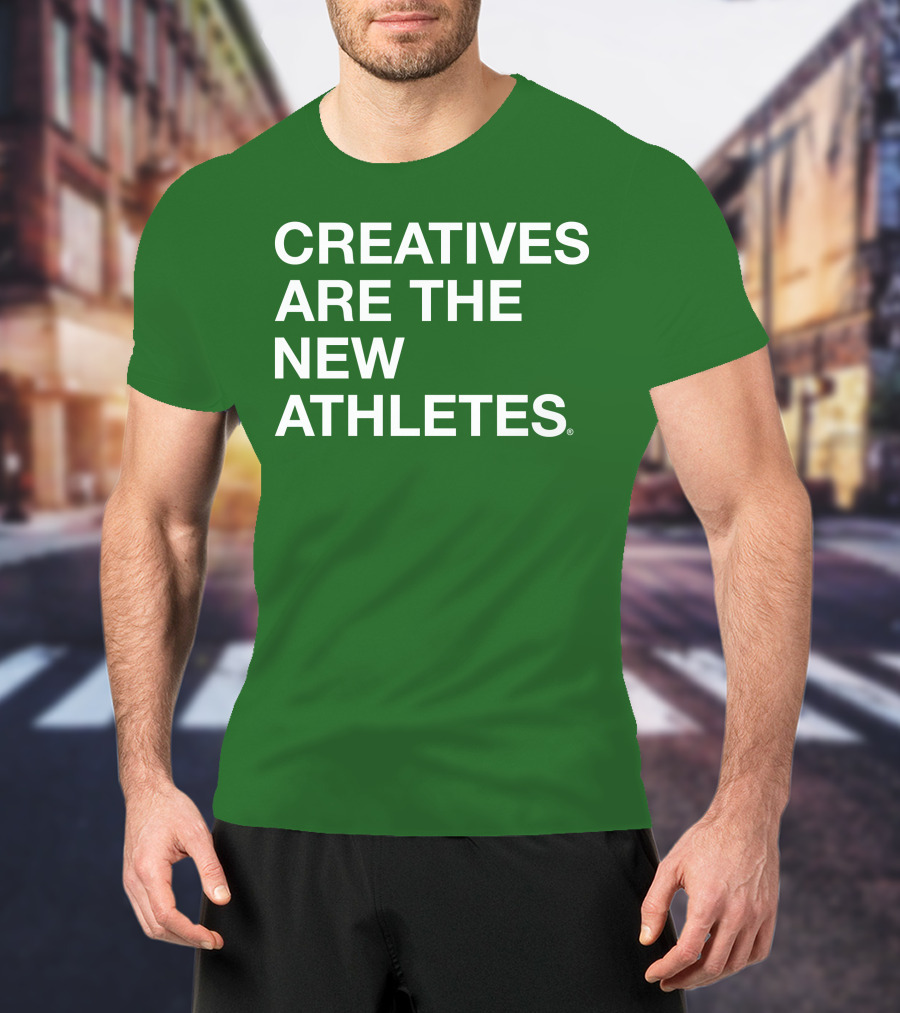 Brianpbosche Creatives Are The New Athletes T-Shirt
