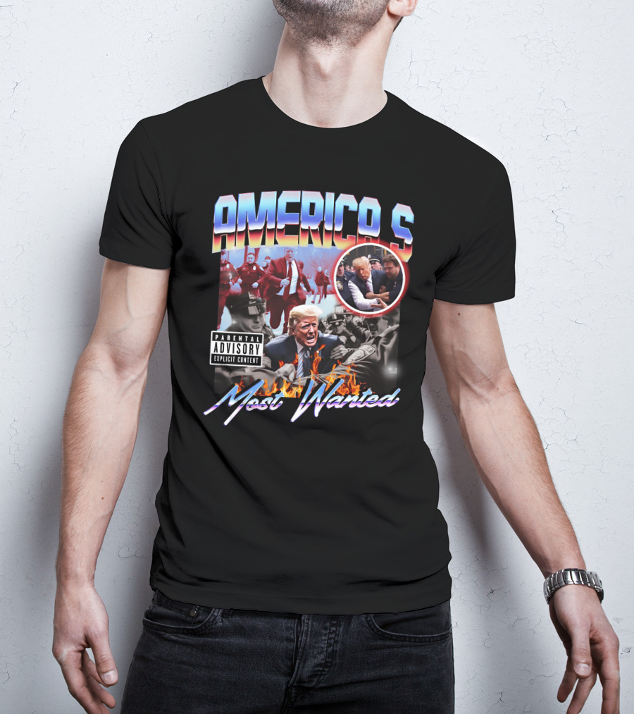 AMERICA'S Most Wanted Parental Advisory Explicit Content T-Shirt