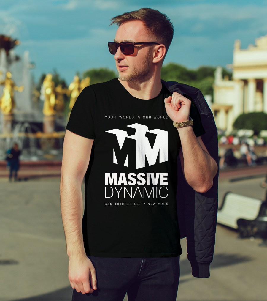 Your World Is Our World Massive Dynamic 655 18Th Street New York T-Shirt
