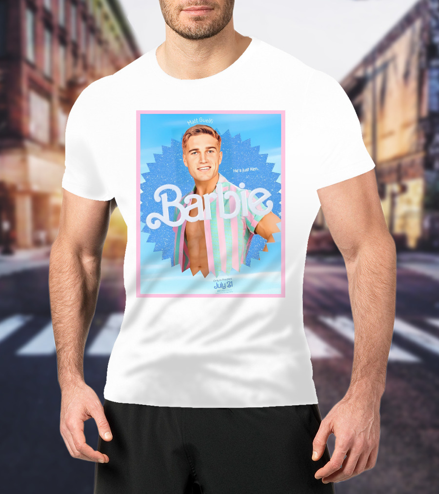 Matt Guelfi He's Just Ken Barbie Movie July 21 T-Shirt