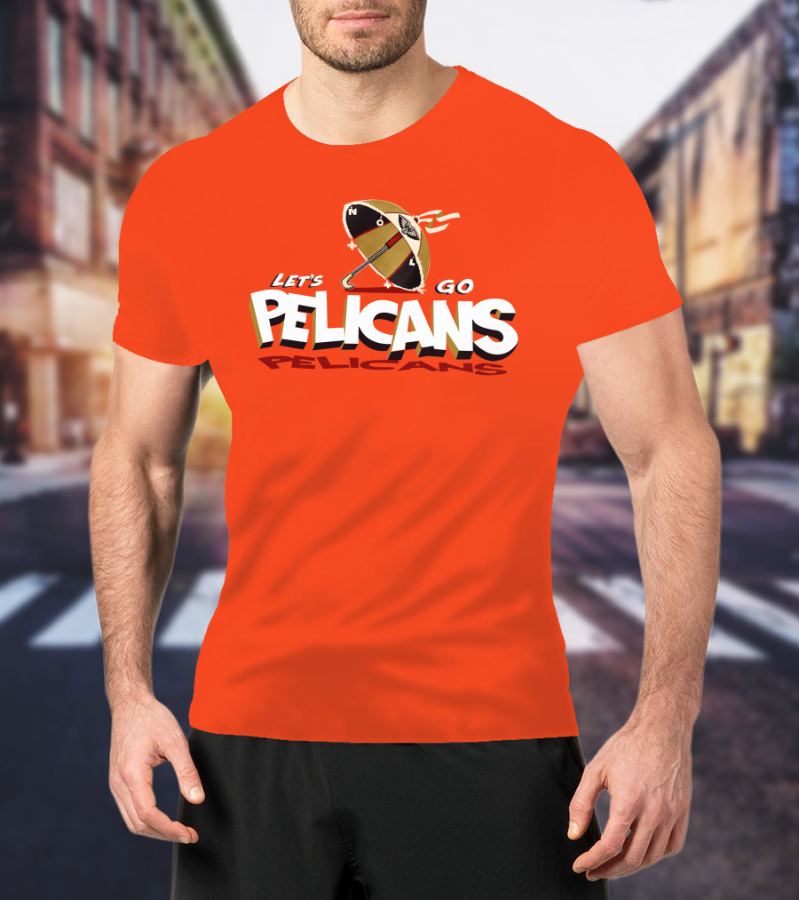 Let's Go Pelicans NOLA Umbrella T-Shirt