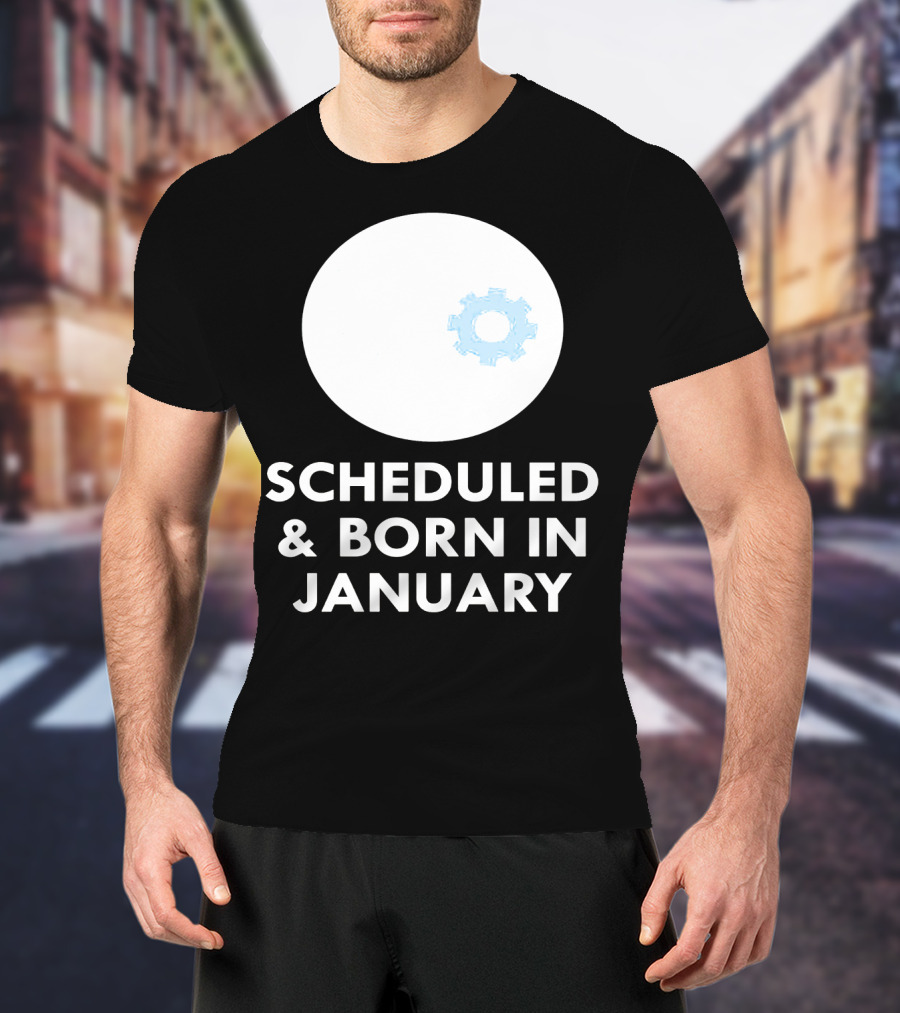 Scheduled And Born In January Engineer Kid Gear T-Shirt