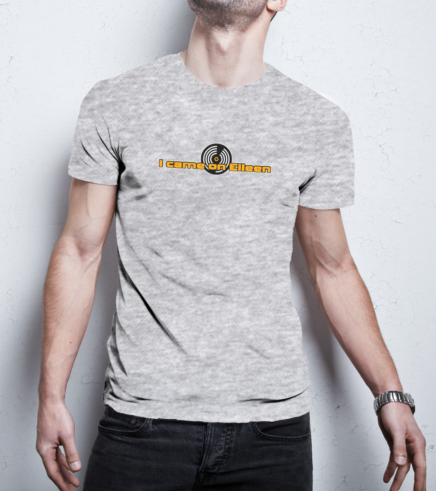 Dannyderusso I Came On Eileen Vinyl Party Girl Danny T-Shirt