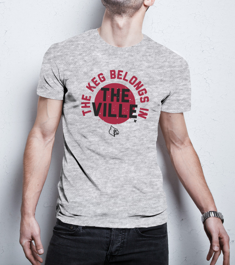 The Keg Belongs In The Ville Cardinal T-Shirt