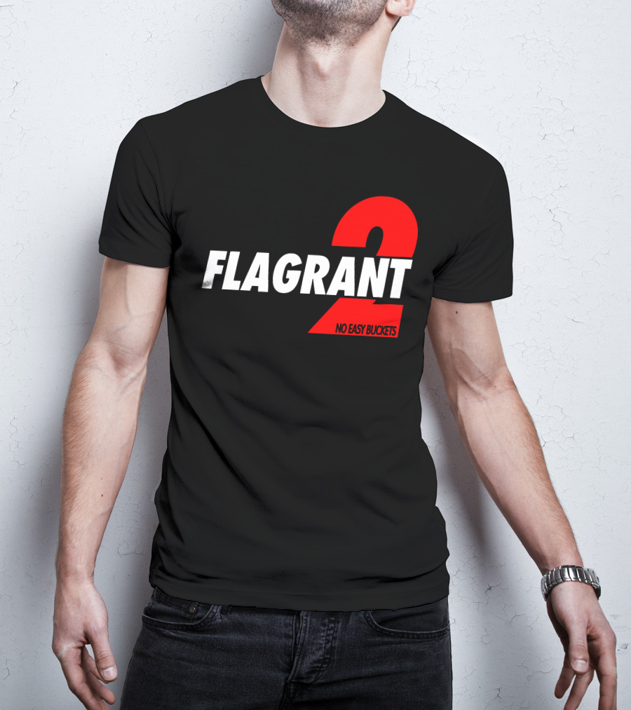 FLAGrant 2 No Easy Buckets T-Shirt